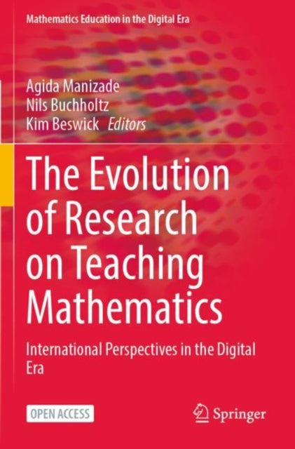 The Evolution of Research on Teaching Mathematics: International Perspectives in the Digital Era