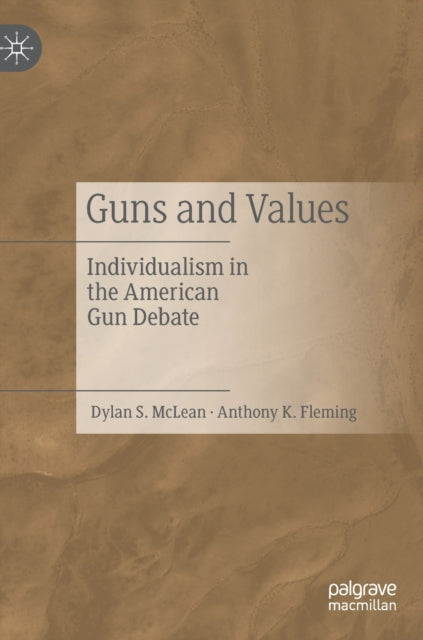 Guns and Values: Individualism in the American Gun Debate
