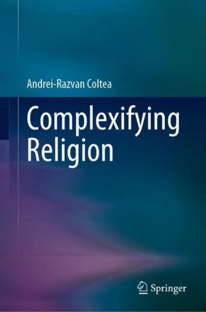 Complexifying Religion