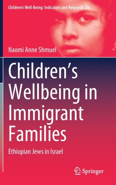 Children’s Wellbeing in Immigrant Families: Ethiopian Jews in Israel