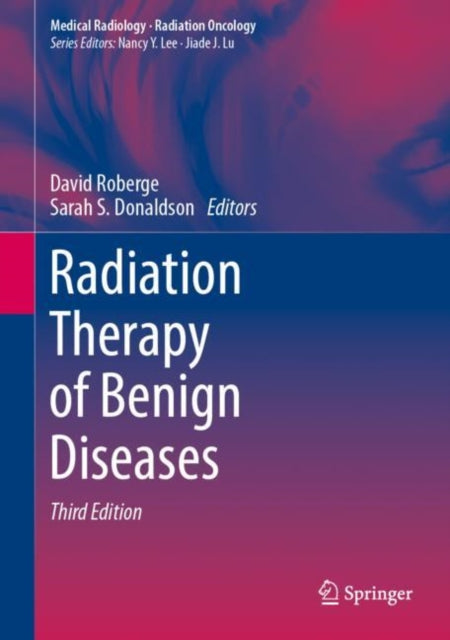 Radiation Therapy of Benign Diseases