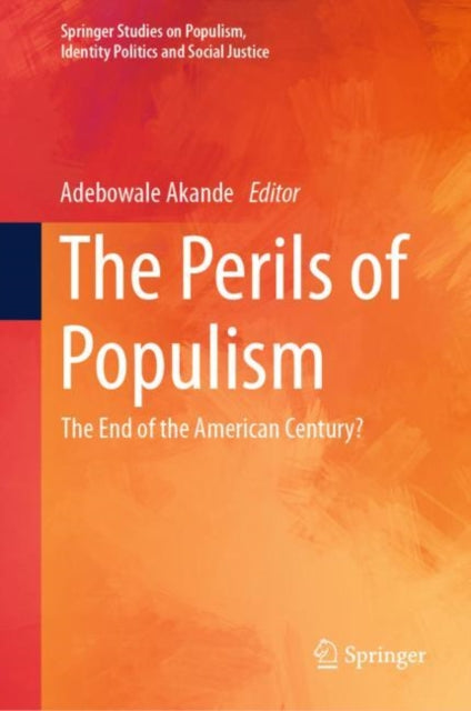 The Perils of Populism: The End of the American Century?