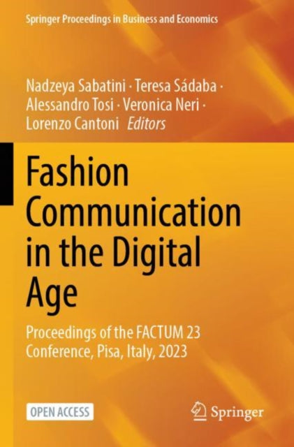 Fashion Communication in the Digital Age: Proceedings of the FACTUM 23 Conference, Pisa, Italy, 2023