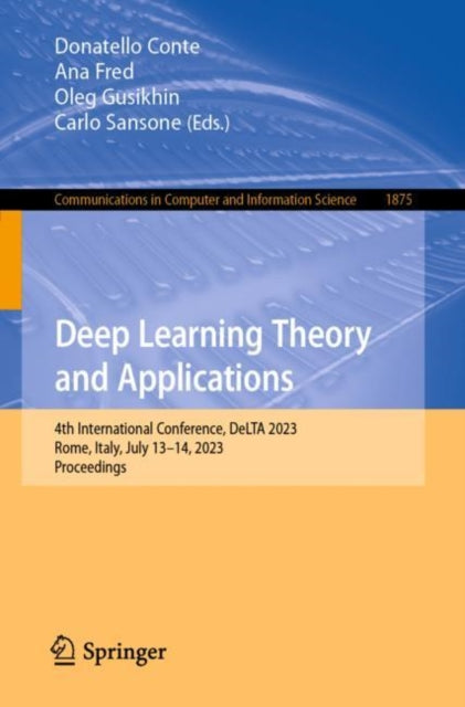 Deep Learning Theory and Applications: 4th International Conference, DeLTA 2023, Rome, Italy, July 13–14, 2023, Proceedings