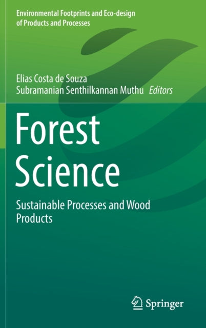 Forest Science: Sustainable Processes and Wood Products