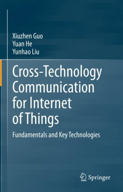 Cross-Technology Communication for Internet of Things: Fundamentals and Key Technologies