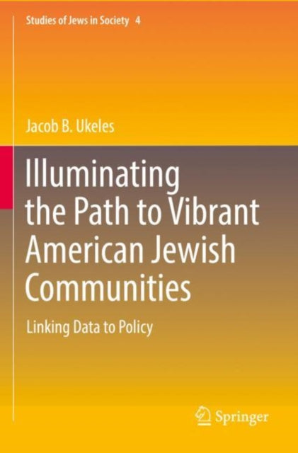 Illuminating the Path to Vibrant American Jewish Communities: Linking Data to Policy