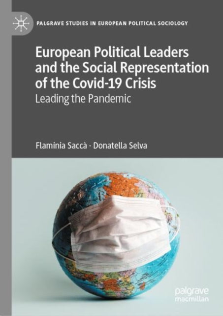 European Political Leaders and the Social Representation of the Covid-19 Crisis: Leading the Pandemic