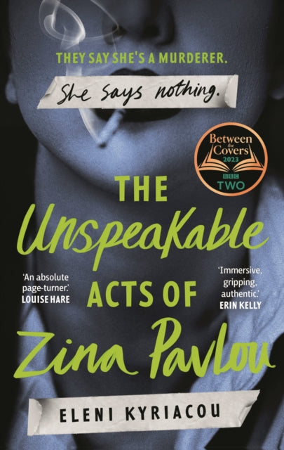 The Unspeakable Acts of Zina Pavlou: The dark and addictive 2023 BBC Between the Covers Book Club pick that's inspired by a true crime case