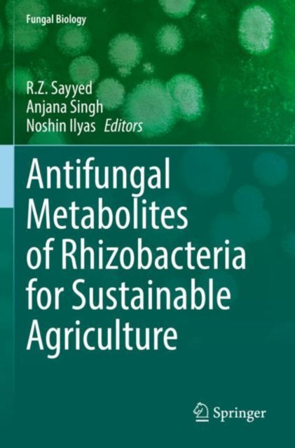 Antifungal Metabolites of Rhizobacteria for Sustainable Agriculture