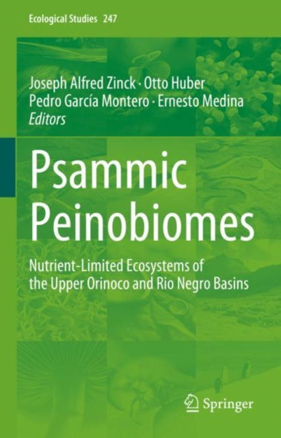 Psammic Peinobiomes: Nutrient-Limited Ecosystems of the Upper Orinoco and Rio Negro Basins