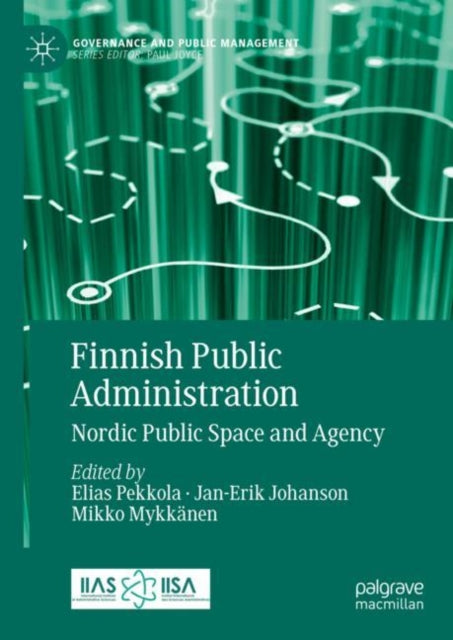 Finnish Public Administration: Nordic Public Space and Agency