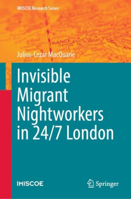 Invisible Migrant Nightworkers in 24/7 London
