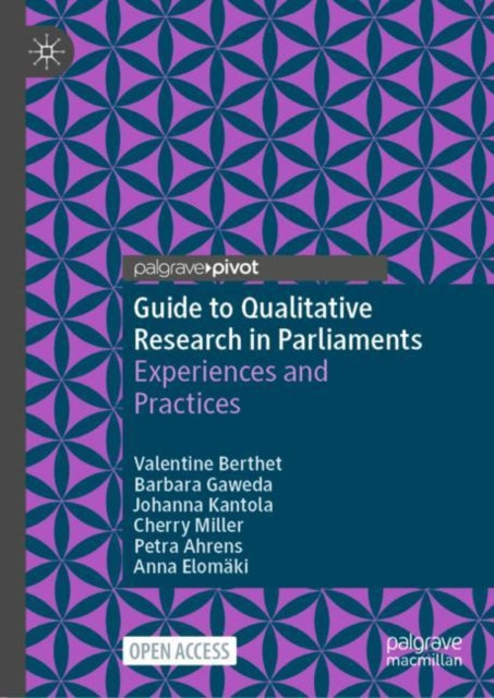 Guide to Qualitative Research in Parliaments: Experiences and Practices