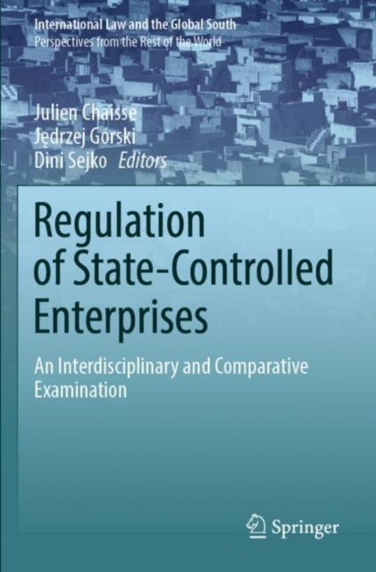 Regulation of State-Controlled Enterprises: An Interdisciplinary and Comparative Examination