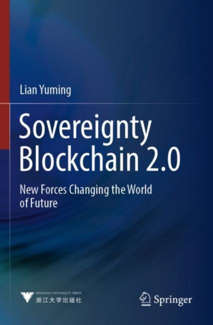 Sovereignty Blockchain 2.0: New Forces Changing the World of Future