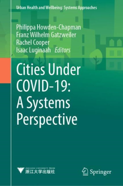 Cities Under COVID-19: A Systems Perspective