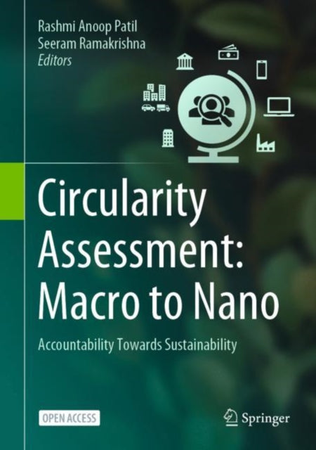 Circularity Assessment: Macro to Nano: Accountability Towards Sustainability