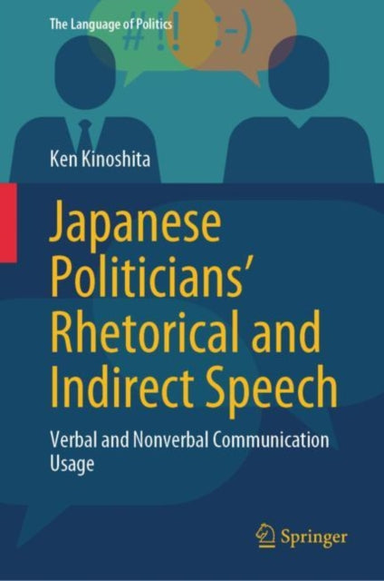 Japanese Politicians’ Rhetorical and Indirect Speech: Verbal and Nonverbal Communication Usage