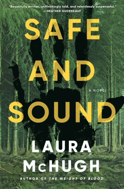 Safe and Sound: A Novel