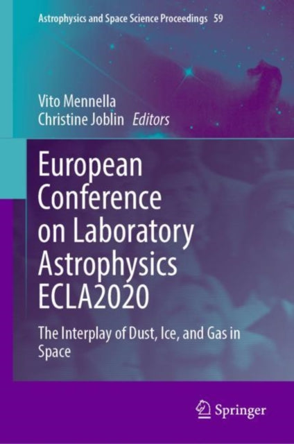 European Conference on Laboratory Astrophysics ECLA2020: The Interplay of Dust, Ice, and Gas in Space