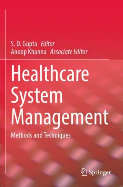 Healthcare System Management: Methods and Techniques