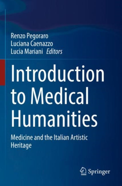 Introduction to Medical Humanities: Medicine and the Italian Artistic Heritage