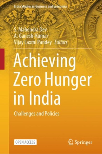 Achieving Zero Hunger in India: Challenges and Policies