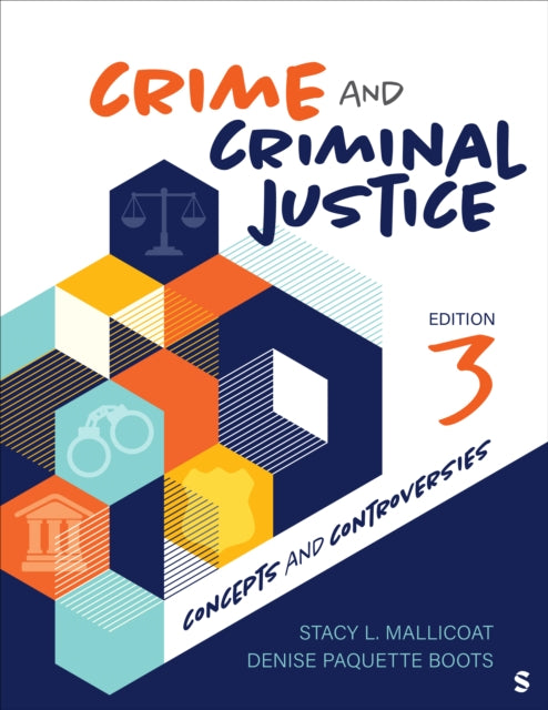 Crime and Criminal Justice: Concepts and Controversies