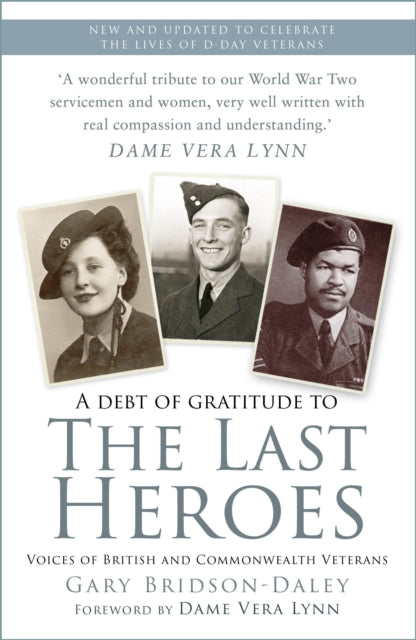 The Last Heroes: Voices of British and Commonwealth Veterans