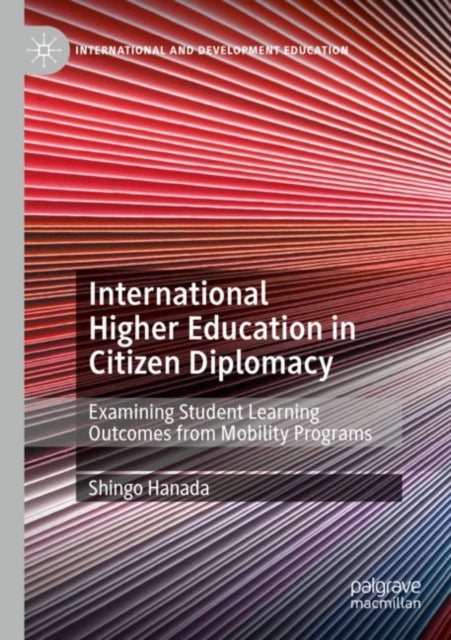 International Higher Education in Citizen Diplomacy: Examining Student Learning Outcomes from Mobility Programs