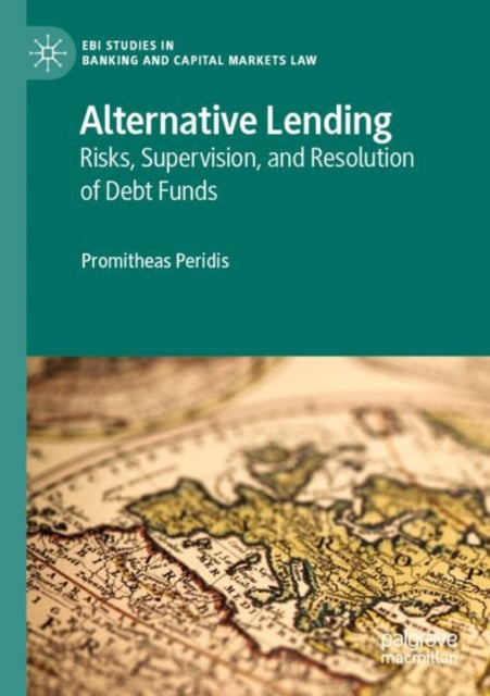 Alternative Lending: Risks, Supervision, and Resolution of Debt Funds