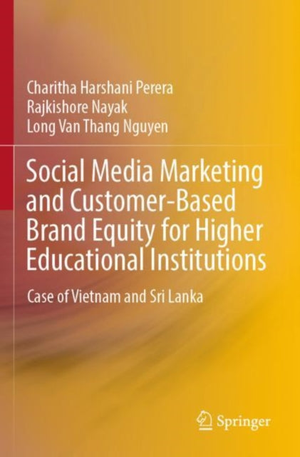 Social Media Marketing and Customer-Based Brand Equity for Higher Educational Institutions: Case of Vietnam and Sri Lanka