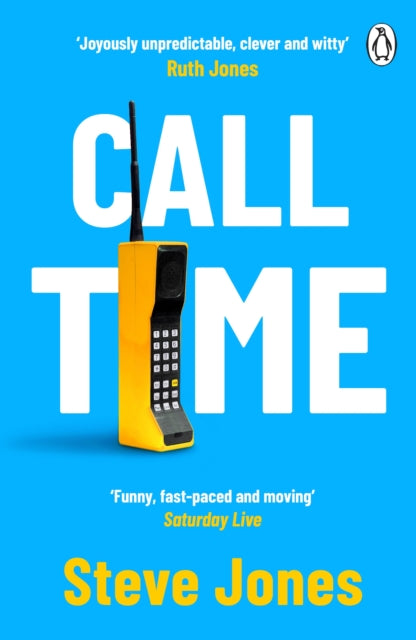 Call Time: The funny and hugely original debut novel from Channel 4 F1 presenter Steve Jones