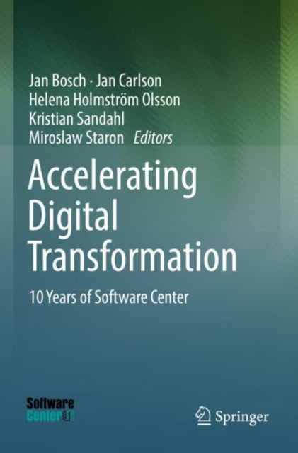 Accelerating Digital Transformation: 10 Years of Software Center