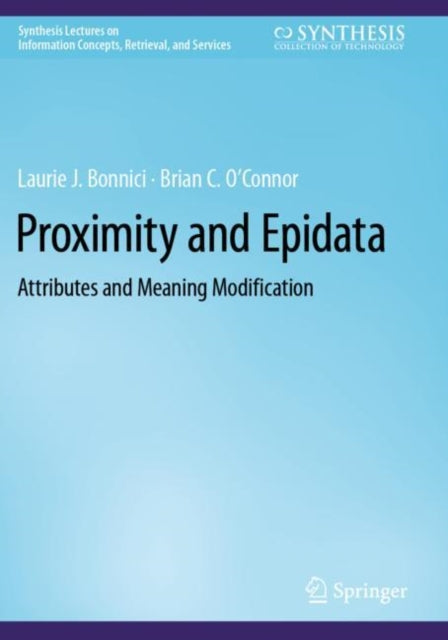 Proximity and Epidata: Attributes and Meaning Modification