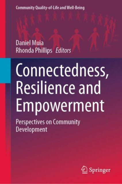 Connectedness, Resilience and Empowerment: Perspectives on Community Development