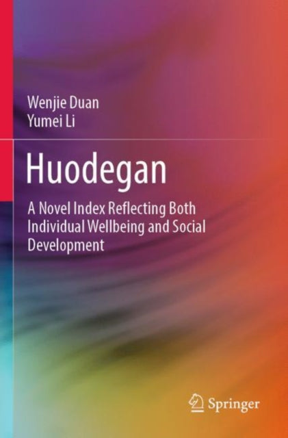 Huodegan: A Novel Index Reflecting Both Individual Wellbeing and Social Development