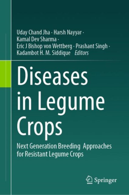 Diseases in Legume Crops: Next Generation Breeding  Approaches for Resistant Legume Crops