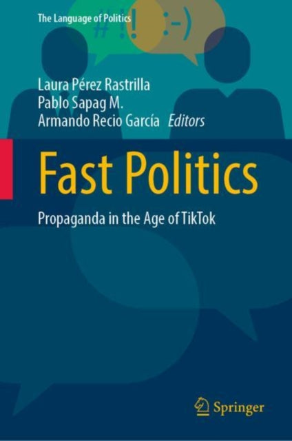 Fast Politics: Propaganda in the Age of TikTok