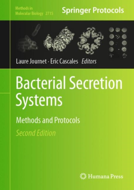 Bacterial Secretion Systems: Methods and Protocols