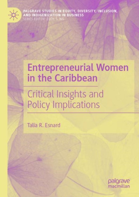 Entrepreneurial Women in the Caribbean: Critical Insights and Policy Implications