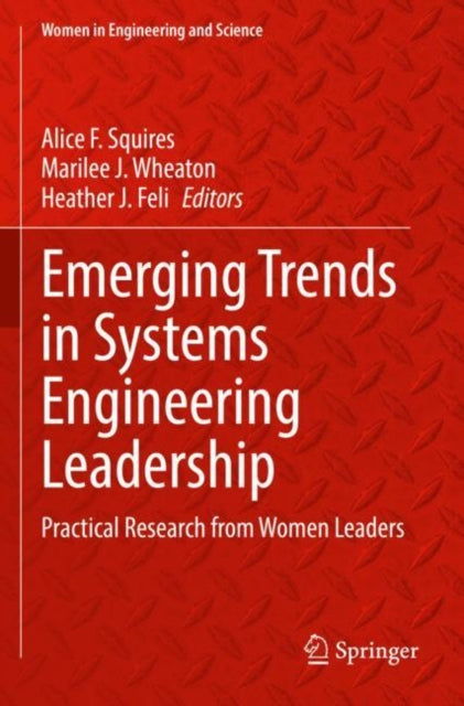 Emerging Trends in Systems Engineering Leadership: Practical Research from Women Leaders