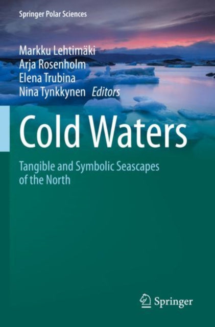 Cold Waters: Tangible and Symbolic Seascapes of the North