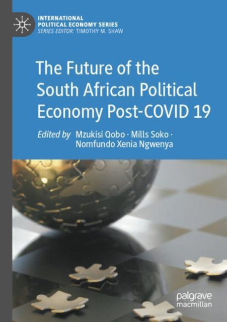 The Future of the South African Political Economy Post-COVID 19