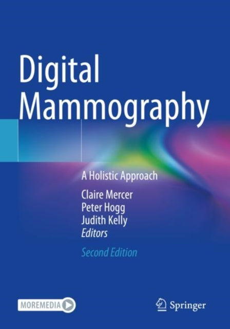 Digital Mammography: A Holistic Approach