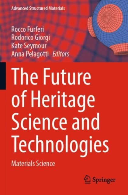 The Future of Heritage Science and Technologies: Materials Science