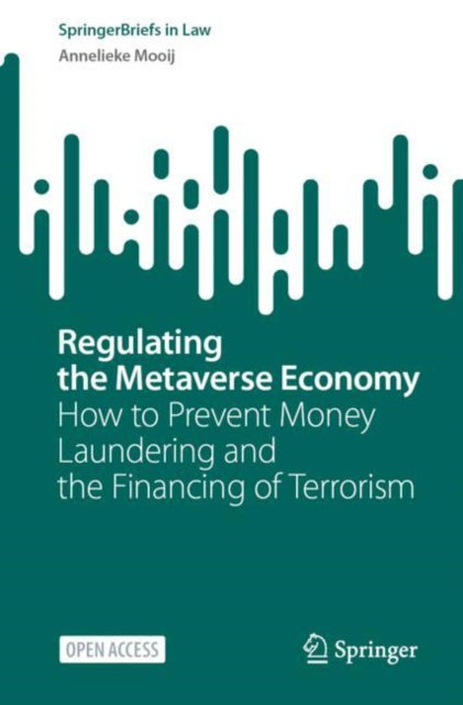 Regulating the Metaverse Economy: How to Prevent Money Laundering and the Financing of Terrorism