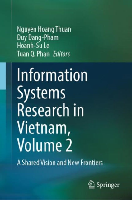 Information Systems Research in Vietnam, Volume 2: A Shared Vision and New Frontiers