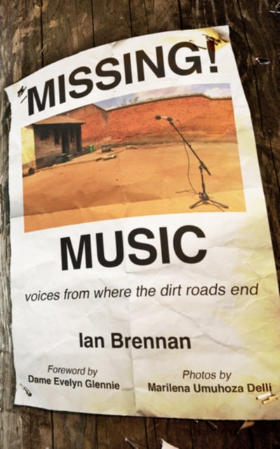 Missing Music: Voices from Where the Dirt Road Ends